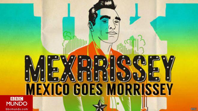 Mexrrissey: la inesperada conexión entre los mexicanos y el atormentado Morrissey
