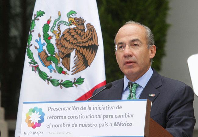 Calderón quiere que México ya no se llame Estados Unidos Mexicanos