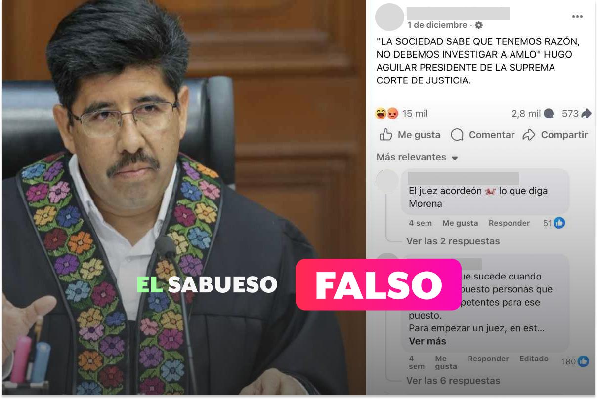 Es falso que Hugo Aguilar dijo que la SCJN no debe investigar a AMLO