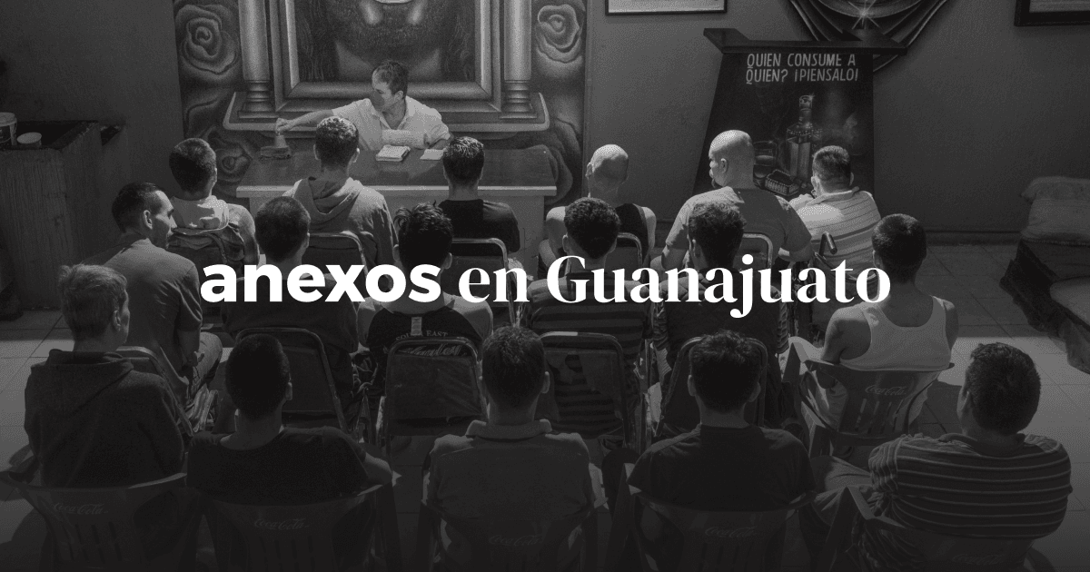 Anexos en Guanajuato: en la mira del narco y sin apoyo de autoridades