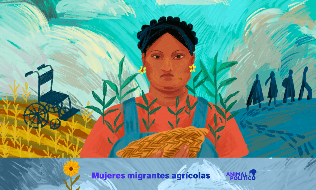 "Prácticamente nos esclavizó": mujeres migrantes agrícolas hacen frente a injusticias 