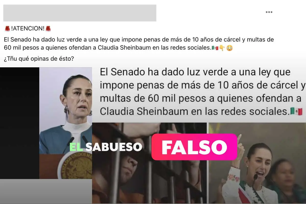 ¿Cárcel y multas por ofender a Claudia Sheinbaum en redes sociales? Es falso